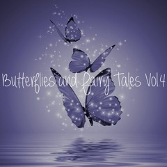 Butterflies And Fairy Tales Mix Vol.4 [ Buy = Free Download ]