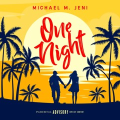 One Night (Single Explicit)