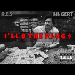 R.E.S x YoungGert - I'll B The Plug $(Prod by DJ OmarCorona)