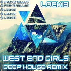 Pet Shop Boys - West End Girls (Locki3 Deep House Remix)