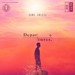 SANS SOLEIL - Departures (Original Mix) [FREE DL]