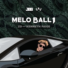 MELO BALL 1- ZO ft. Kenneth Paige