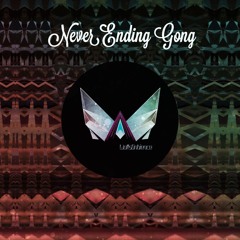 Never-Ending Gong by WolfsOnbience