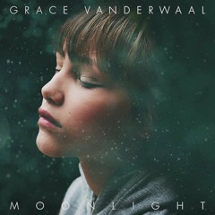 Moonlight - Grace Vanderwaal
