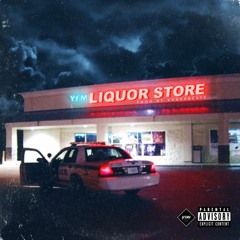 YFM $LICK - Liquor Store (prod. VXDERBEATZ)