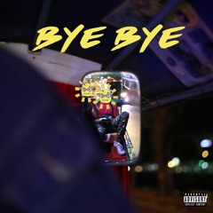Bye Bye (Sawadi kap, Sawadi Mai)