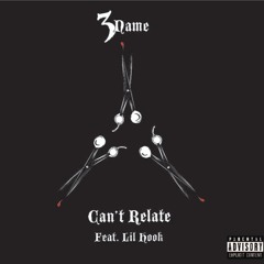 Can't Relate Feat. Lil Hook (Prod. loopkilla)