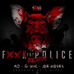 Fuck The Police (trapLA Remix) Feat. AD, G Mac, & Joe Moses