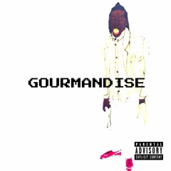GOURMANDISE feat. Mach-Hommy