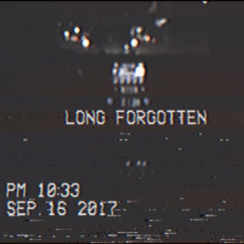Long Forgotten