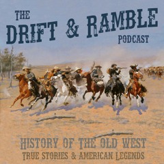 Drift and Ramble EP29 Annie Oakley