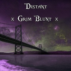 Distant Prod. x Grim Blunt x
