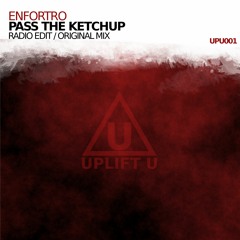 Enfortro - Pass The Ketchup (Original Mix) Teaser