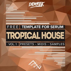 Tropical House Sample Pack (Serum Presets, Drums & Midis)