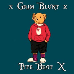 typeBeat X  Prod. x Grim Blunt x