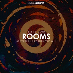 Steve Void - Rooms (Steven Sherwood VIP Mix)(Free Download)