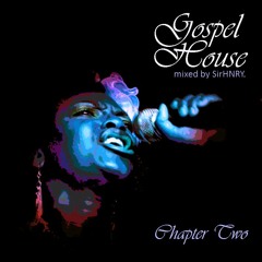 Gospel House: Chapter Two