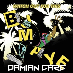 Watch Out For This (Bumaye) [Damian Care Bootleg] *FREE DOWNLOAD*