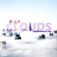 Clouds (feat. Lukas)[Instrumental Mix] (AS FEATURED ON SPLICE)