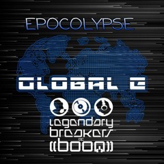GLOBAL EPOCOLYPSE ((SUMMER END FLIPS)) 2017