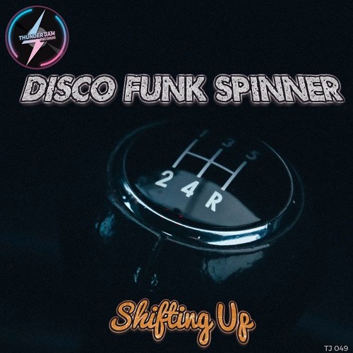 Disco Funk Spinner - Shifting Up