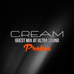 Cream - Guest Mix at Ultra Sound on Proton Radio (September 2017)