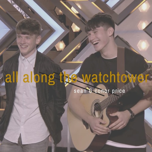 Sean & Conor Price - All Along the Watchtower