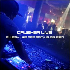 Crusher Live @ E - Werk Reichenbach [WE ARE BACK 16.09.2017]