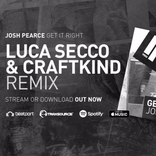 Josh Pearce - Get It Right (Luca Secco & Craftkind Remix) [In You Records]