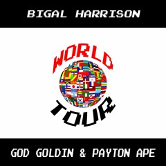World Tour feat. God Goldin & Payton Ape [Prod.By BSoundBeatz]