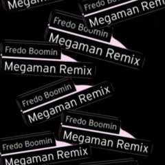 Megaman Remix #Freetayk