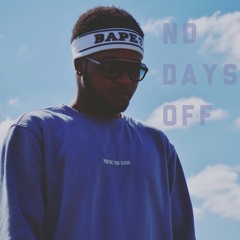 No Days Off (Prod. Squae Wicked)