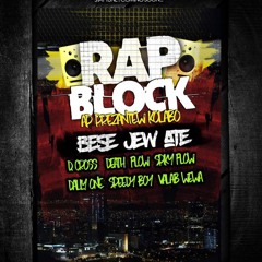 RAP Block Kolabo -  Bese Jew Atè