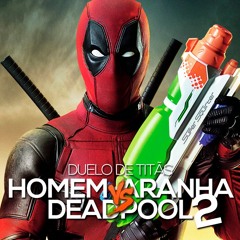 Homem-Aranha VS. Deadpool 2 | Duelo de Titãs