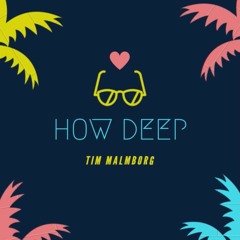 Tim Malmborg - How Deep