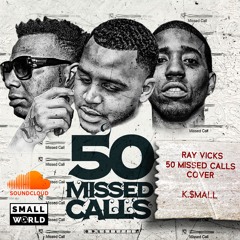 50 Missed Calls (Cover) K. Small