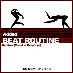 ADDEX - Beat Routine (Original Mix)