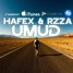 Hafex & Rzza - Umud (Original Mix)[Preview]