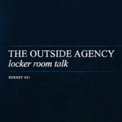 The Outside Agency - Locker Room Talk