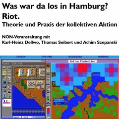 Was war da los in Hamburg? Riot. Theorie und Praxis der kollektiven Aktion.