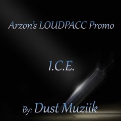 I.C.E. | Arzon's LOUDPACC Promo