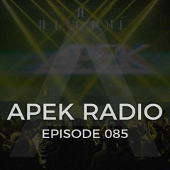 APEK RADIO: EPISODE 085