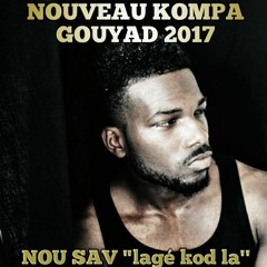 NOUVEAU GOUYAD 2017- lagé kod la-