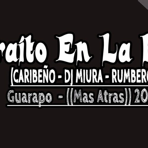 Paraito En La Raya Guarpao Limpio Rumbero By Luifer D Producer