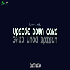 Vonn Suave - Upside  Down Cake (Remix)