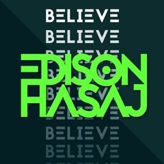 Edison Hasaj - Believe