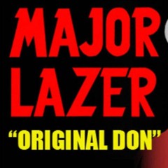 Major Lazer - Original Don (ŤHÏ Edit)