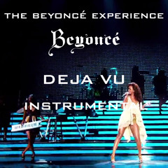 Beyoncé - Deja Vu (The Beyoncé Experience Instrumental With Background Vocals)