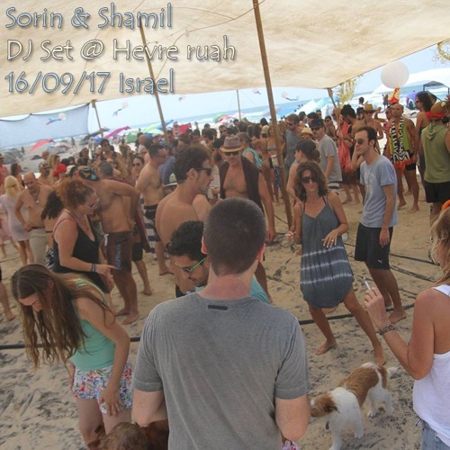 Sorin & Shamil DJ Set @ Hevre Ruah Israel 16/09/2017 (Free download)