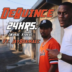 DeQuince Ft. JayBdamacc - 24hrs. (Straight to it) Prod. by Eujoe [Music Video in Description]